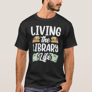 The Library Life Redewendungen Books Librarian lo T-Shirt