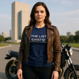The List Exists (wht text) T-Shirt