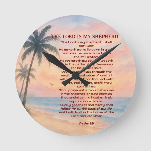 The Lord Is My Shepherd Psalm 23 Sunset Beach  Runde Wanduhr (Vorderseite)