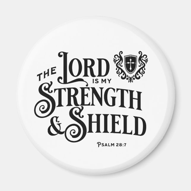 The Lord is My Strength Scripture Magnet (Vorne)