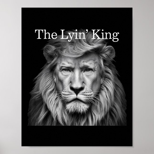 The Lyin King Funny Anti-trump 2025 Lion Lovers Poster (Vorne)