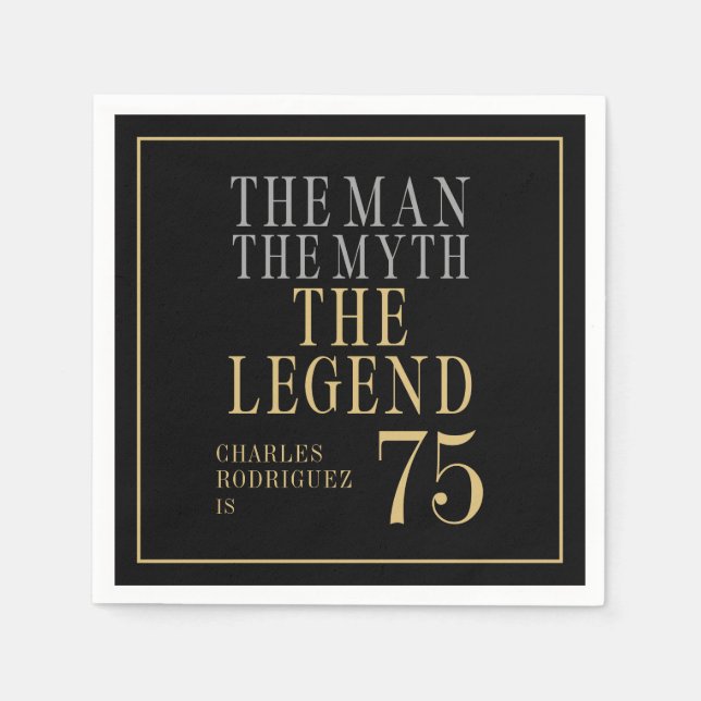 The Man The Myth The Legend 75th Birthday Serviette (Vorderseite)