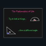The Mathematics of Life Postcard Postkarte<br><div class="desc">Practical advice using those weird things you never knew what they were for at school: the set square and the protractor. This drawing is part of the 'School Days' series, a range of cards inspired by my time at school. Other subjects include Physics, Biology and Mathematics. Drawn on a black...</div>
