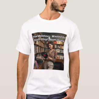 The Molotovs – Verschwendet in der Jugend: Vinyl-A T-Shirt