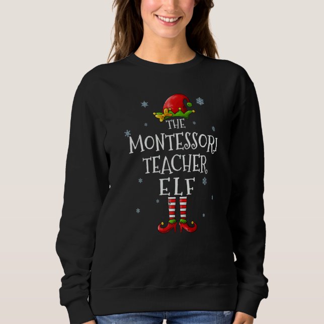 The Montessori Teacher Elf Squad  Matching Christm Sweatshirt (Vorderseite)