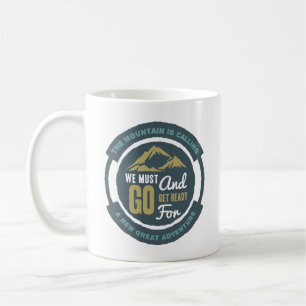The Mountain is Calling  Kaffeetasse
