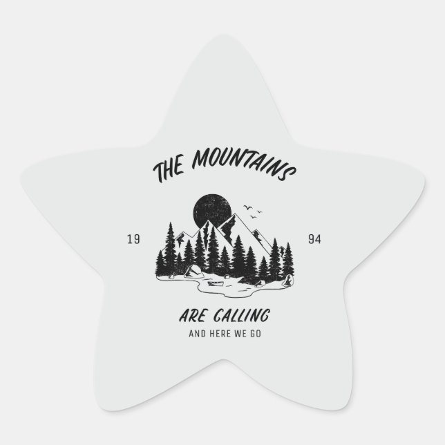 The Mountains are calling and here we go  Stern-Aufkleber (Vorderseite)