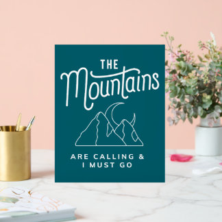 The Mountains Are Calling And I Must Go Outdoorsy