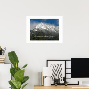 The Mountains are Calling Quote Snowy Mountain Poster