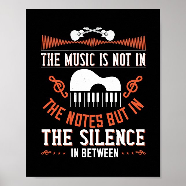The Music Is Not In The Notes Poster (Vorne)