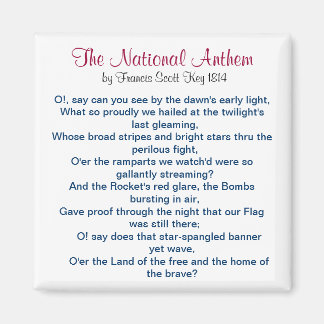 The National Anthem von Francis Scott Key 1814 Magnet