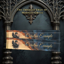 The Obsidian Swan of Moonlit Grace.  Namensplakette