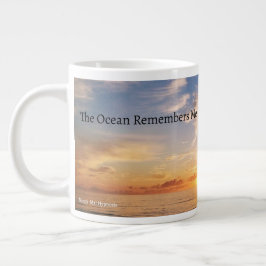 The Ocean Remembers Me Mug Jumbo-Tasse