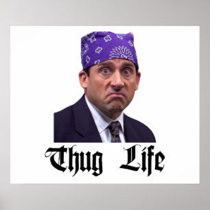 The Office Michael Prison Mike Scott Thug Life Poster