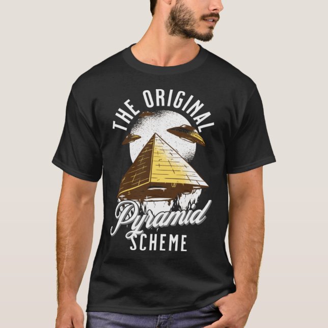 The Original Pyramid Scheme   Egyptian T-Shirt (Vorderseite)