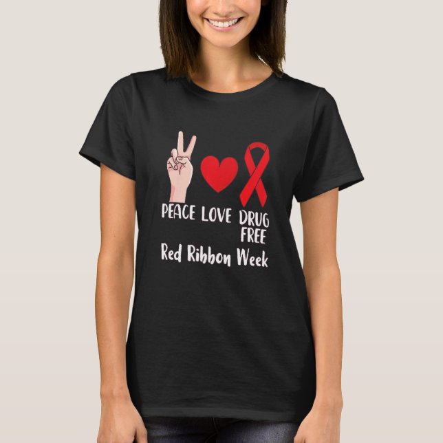 The Peace Liebe Drug Free October Red Ribbon Weawa T-Shirt (Vorderseite)