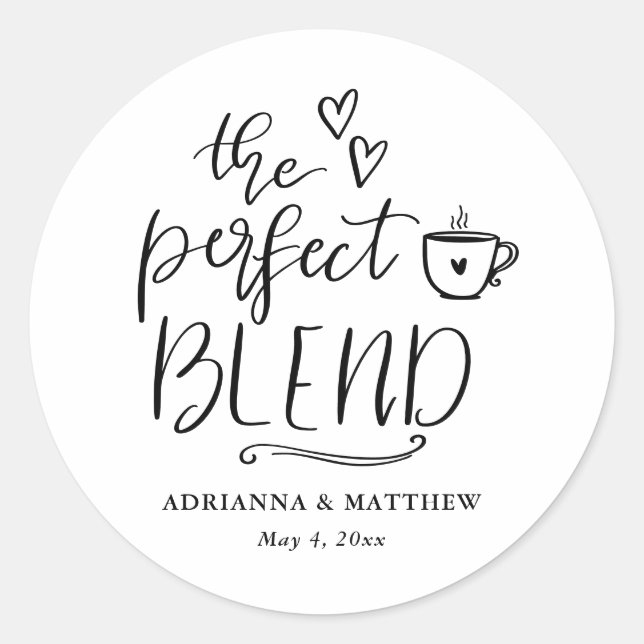 The Perfect Blend Cute Script Kaffee Hochzeit   Runder Aufkleber (Vorderseite)