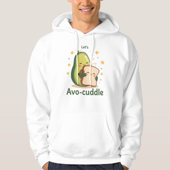 The Perfect Cuddle with Avocado and Toast Hoodie (Vorderseite)