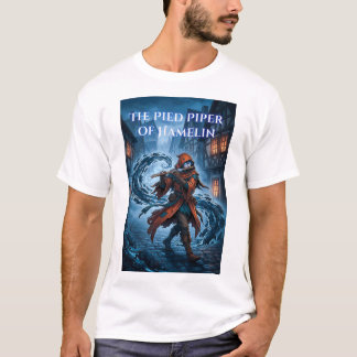 The Pied Piper of Hamelin Dark Fantasy Fairytale T-Shirt