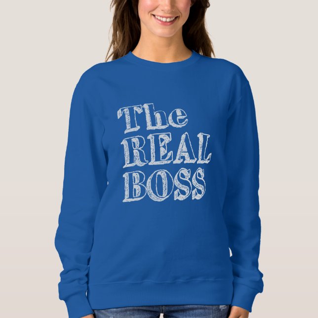 The Real Boss Sweatshirt (Vorderseite)