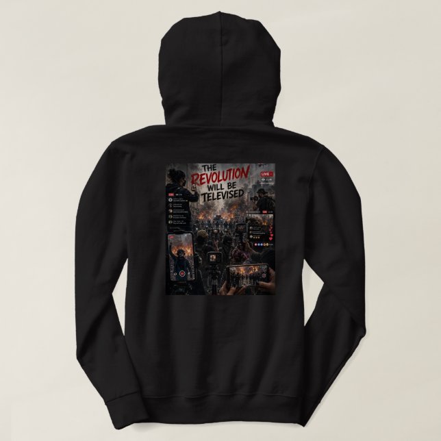 The Revolution WIRD im Fernsehen übertragen Hoodie (Design Rückseite)