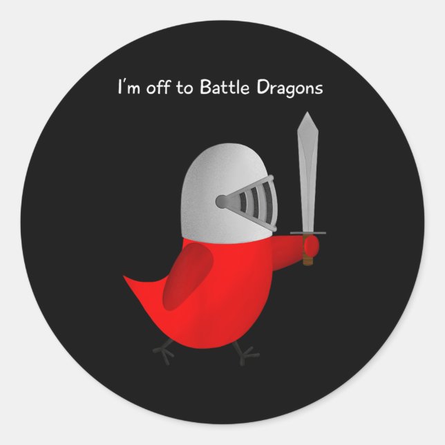 The Sammy Bird - I'm Off To Battle Dragons  Runder Aufkleber (Vorderseite)