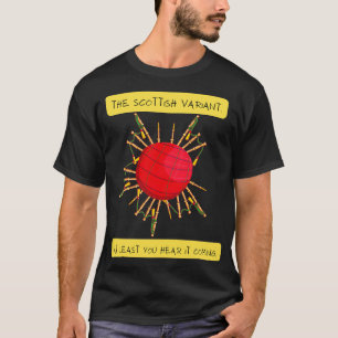 The Scottish Variant Scottish Humour T-Shirt