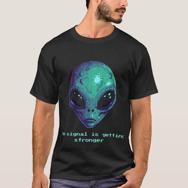 The Signal Is Getting Stronger - Pixel Alien Tee (Vorderseite)