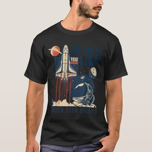 The Sky Is Your Limit Space Rocket Shuttle Motivat T-Shirt (Vorderseite)