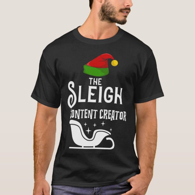 The Sleigh Content Creator Christmas Holidays  Wor T-Shirt (Vorderseite)