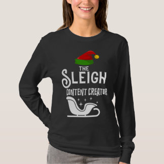The Sleigh Content Creator Christmas Holidays Wor T-Shirt
