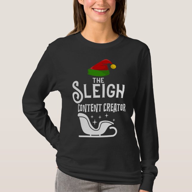 The Sleigh Content Creator Christmas Holidays  Wor T-Shirt (Vorderseite)