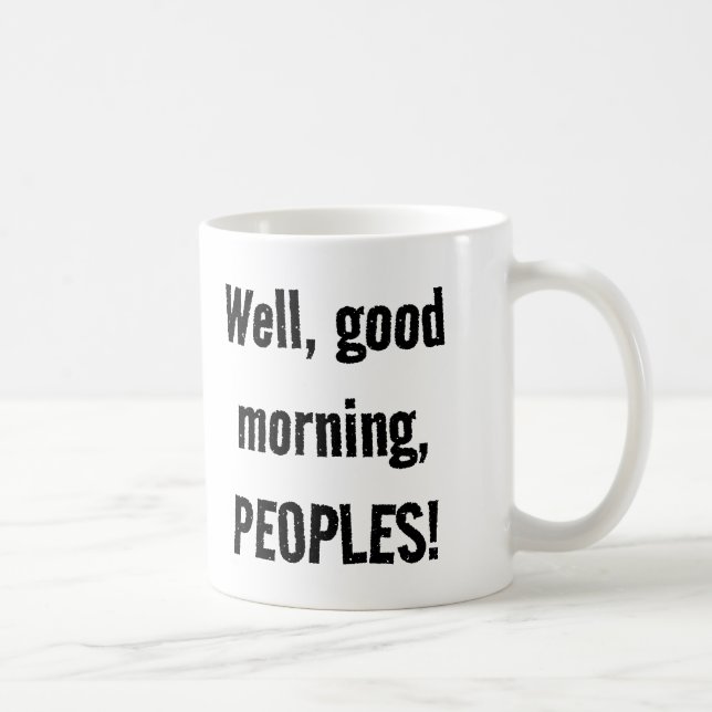 "The Smirgde" Gute Morgenvölker! Tasse (Rechts)