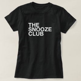 The Snooze Club - Minimale Typografie T-Shirt