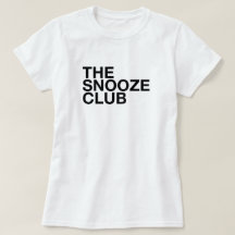 The Snooze Club - Minimale Typografie T-Shirt