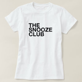 The Snooze Club - Minimale Typografie T-Shirt