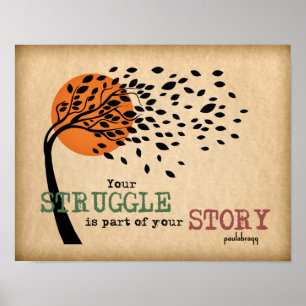 The Struggle is part of your story: Recovery Quote Poster
