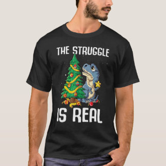 The Struggle Is Real Dinosaur Xmas Tree Christmas T-Shirt
