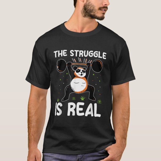 The Struggle Is Real Panda Bear Wildlife Animal Zo T-Shirt (Vorderseite)