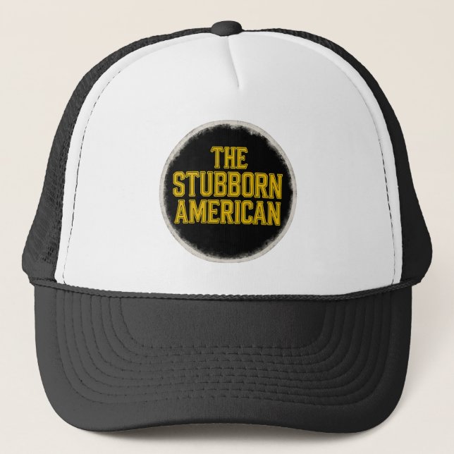 The Stubborn American Bold Emblem Hat Truckerkappe (Vorderseite)