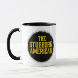 The Stubborn American Bold Emblem mug Tasse