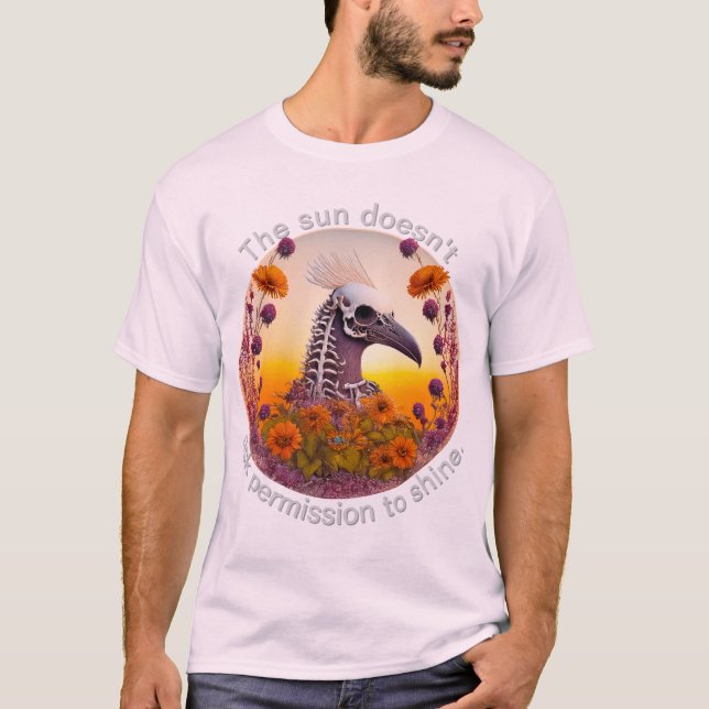 The Sun Doesn't Ask Permission To Shine 01 T-Shirt (Vorderseite)