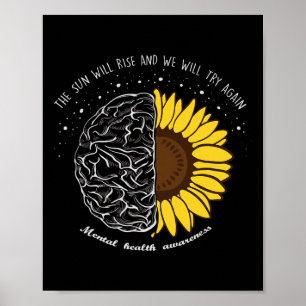 The Sun Will Rise And We Will Try Again Mental Hea Poster