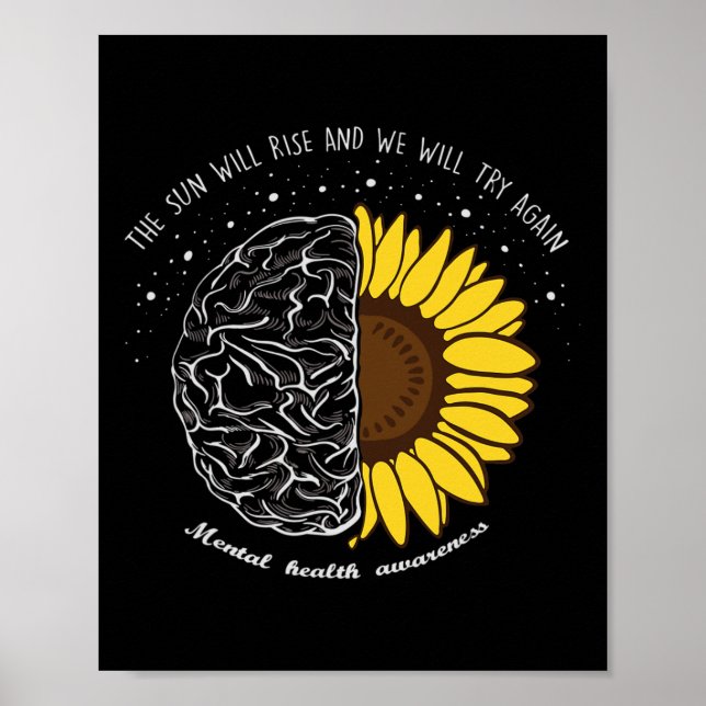 The Sun Will Rise And We Will Try Again Mental Hea Poster (Vorne)
