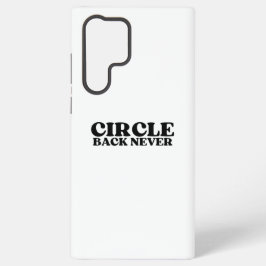 The System Firewall | Circle Back Never Samsung Galaxy Hülle