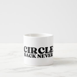 The Tactical Reset | Circle Back Never Espresso  Espressotasse