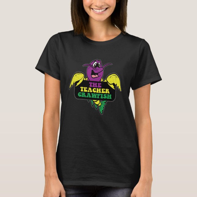 The Teacher Crawfish Mardi Gras Mudbug Carnival Pa T-Shirt (Vorderseite)
