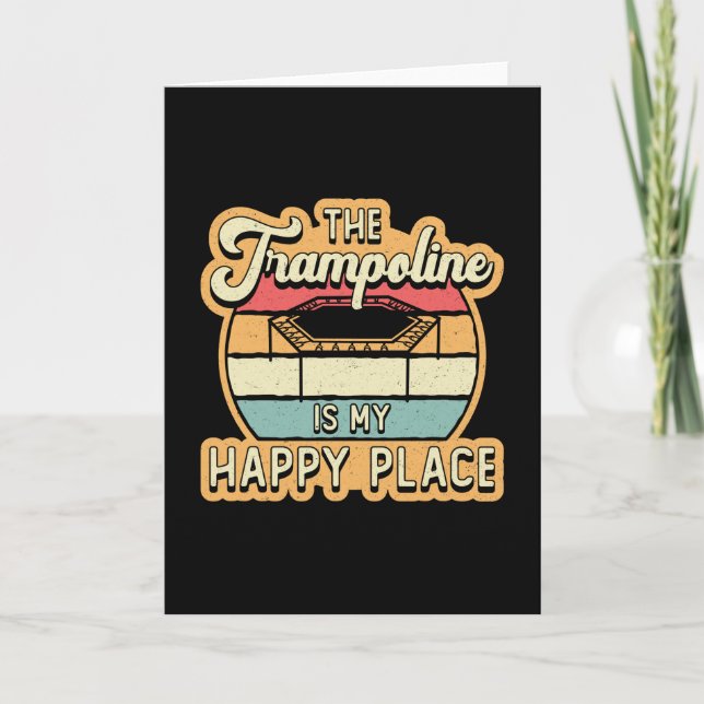 The Trampoline Is My Happy Place Jump Trampolining Karte (Vorderseite)