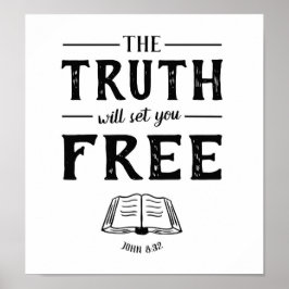 The Truth Will Set You Free Art Poster