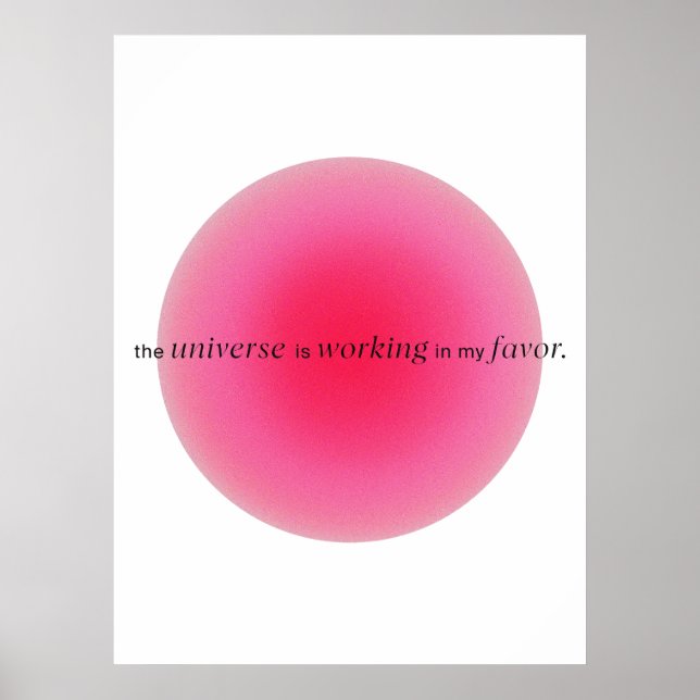 The universe is working in my favor | Gradient Poster (Vorne)